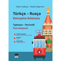 Türkçe-Rusça Konuşma Kılavuzu / Турецко-Русский Разговорник: Gündelik diyaloglar, kelimeler, kalıp ifadeler / Диалоги на все случаи жизни, слова, полезные фразы