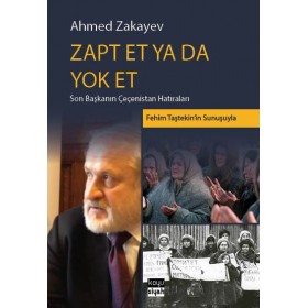 Zapt Et ya da Yok Et: Son Başkanın Çeçenistan Hatıraları
